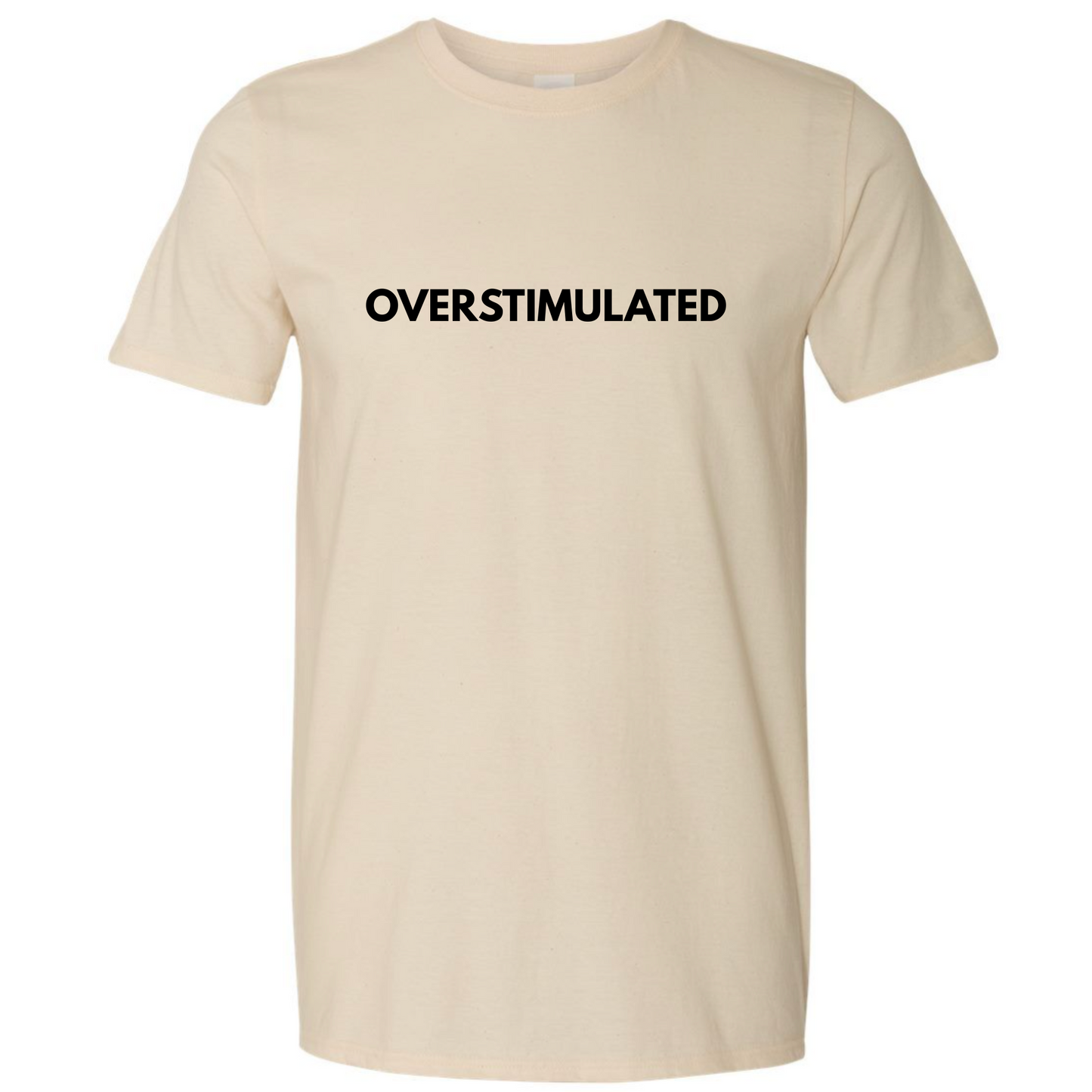 Overstimulated Tee