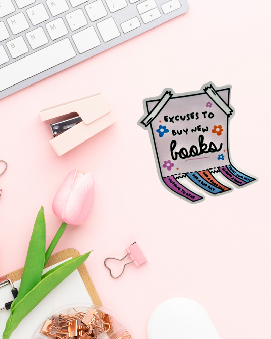 Excuses To Buy More Books Sticker