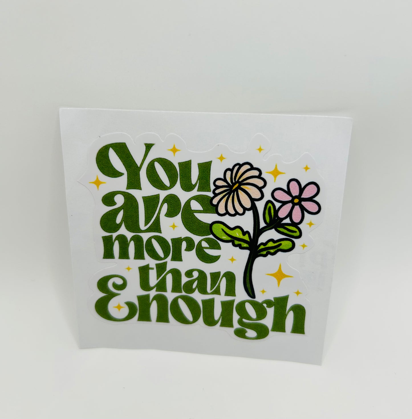 You Are More Than Enough Sticker