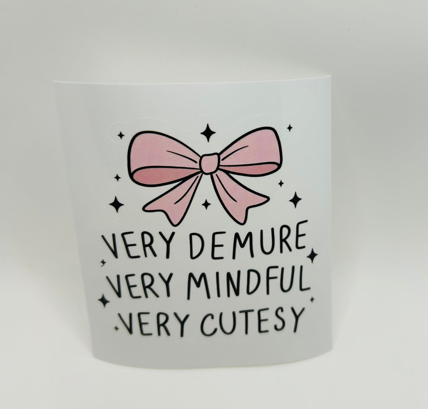 Very Demure, Very Mindful, Very Cutesy Sticker